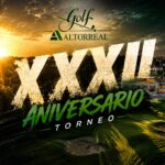 Abiertas las inscripciones para el XXXII Torneo Aniversario del Club de Golf Altorreal del 27 de Junio 2026